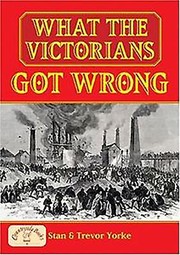 Cover of: What The Victorians Got Wrong