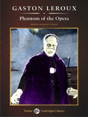 Cover of: The Phantom of the Opera (Unabridged Classics) by Gaston Leroux