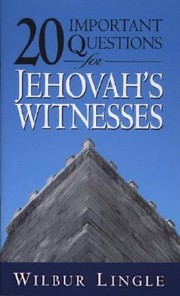 Cover of: 20 Important Questions For Jehovahs Witnesses