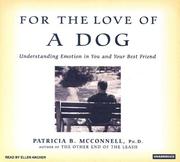 Cover of: For the Love of a Dog by Patricia B. McConnell