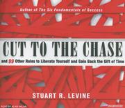 Cover of: Cut to the Chase by Stuart Levine