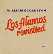 Cover of: William Eggleston Los Alamos Revisited
