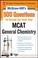 Cover of: Mcgrawhills 500 Mcat General Chemistry Questions To Know By Test Day