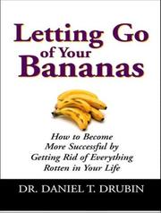 Cover of: Letting Go of Your Bananas by Daniel T Drubin