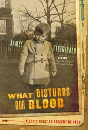 Cover of: What Disturbs Our Blood A Sons Quest To Redeem The Past