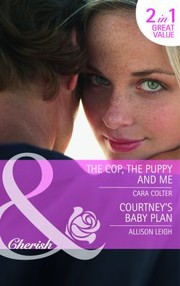 Cover of: The Cop The Puppy And Me by 