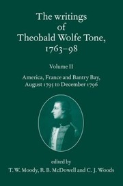 The Writings Of Theobald Wolfe Tone 176398 by T. W. Moody