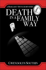 Cover of: Death In A Family Way Gwendolyn Southin