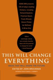 Cover of: This Will Change Everything Ideas That Will Shape The Future by 