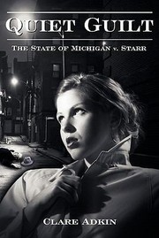 Cover of: Quiet Guilt The State Of Michigan V Starr