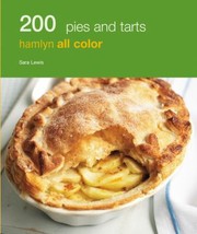 Cover of: 200 Pies And Tarts Hamlyn All Color