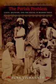 Cover of: The Pariah Problem Caste Religion And The Social In Modern India by 