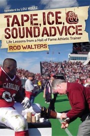 Cover of: Tape Ice Sound Advice Life Lessons From A Hall Of Fame Athletic Trainer