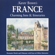 Cover of: Karen Browns France Charming Inns Itineraries 2002