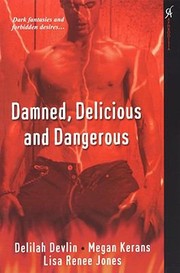Cover of: Damned Delicious And Dangerous by 