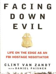 Cover of: Facing Down Evil by Daniel Paisner, Clint Van Zandt, Daniel Paisner