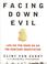 Cover of: Facing Down Evil