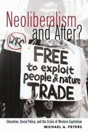 Cover of: Neoliberalism And After Education Social Policy And The Crisis Of Western Capitalism