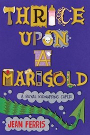 Cover of: Thrice Upon A Marigold by 