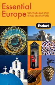 Cover of: Fodors Essential Europe The Continents Top Travel Destinations