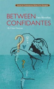 Cover of: Between Confidantes Two Novellas