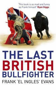 Cover of: The Last British Bullfighter by 