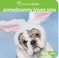 Cover of: Somebunny Loves You