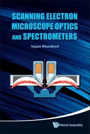 Cover of Scanning Electron Microscope Optics And Spectrometers