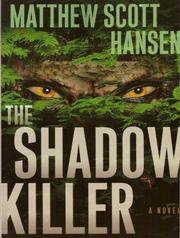 Cover of: The Shadow Killer by Matthew Scott Hansen, Matthew Scott Hansen