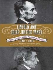 Cover of: Lincoln and Chief Justice Taney: Slavery, Seccession, and the President's War Powers