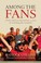 Cover of: Among The Fans