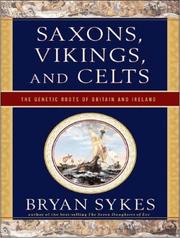 Cover of: Saxons, Vikings, and Celts by Bryan Sykes