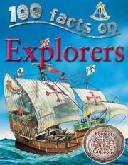 Cover of: 100 Facts On Explorers by Dan North, Fiona MacDonald