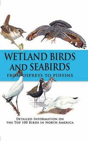 Cover of: Wetland Birds And Seabirds From Ospreys To Puffins