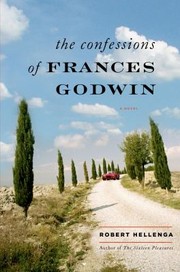 Cover of: The Confessions Of Frances Godwin A Novel by 