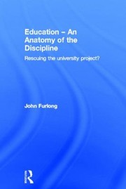 Cover of: Education An Anatomy Of The Discipline Rescuing The University Project
