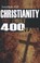 Cover of: Christianity The First 400 Years The Forging Of A World Faith