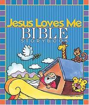Cover of: Jesus Loves Me Bible Storybook