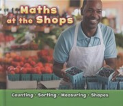 Cover of: Maths At The Shops by Tracey Steffora