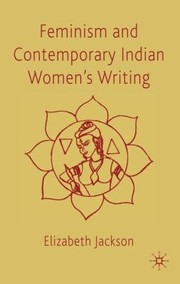 Feminism And Contemporary Indian Womens Writing cover