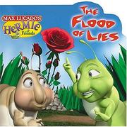 Cover of: Hermie and Wormie in  the Flood of Lies (Max Lucado's Hermie & Friends) by Max Lucado