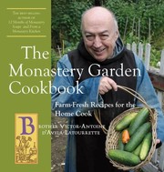 Cover of: The Monastery Garden Cookbook Farmfresh Recipes For The Home Cook by 