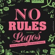 Cover of: No Rules Logos Radical Design Solutions That Break The Rules