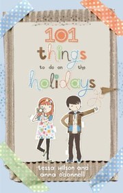 Cover of: 101 Things To Do On The Holidays