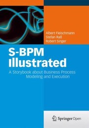 Cover of: Sbpm Illustrated A Storybook About Business Process Modeling And Execution