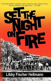 Cover of: Set The Night On Fire by Libby Fischer Hellmann