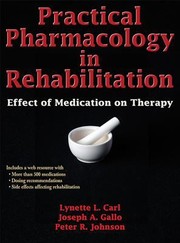 Cover of: Practical Pharmacology In Rehabilitation Effect Of Medication On Therapy