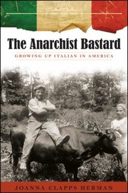 Cover of: The Anarchist Bastard Growing Up Italian In America