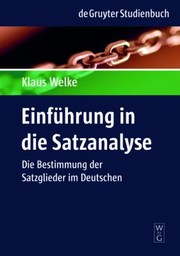 Cover of: Einfhrung In Die Satzanalyse Die Bestimmung Der Satzglieder Im Deutschen