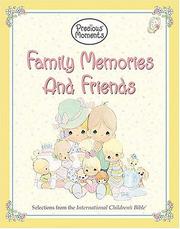 Cover of: Precious Moments: Family Memories and Friends
